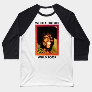 Whitty Hutton Wuld Toor - Vintage Baseball T-Shirt